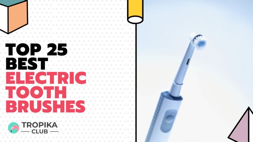 Tropika Thumbnails - Top Electric Toothbrushes