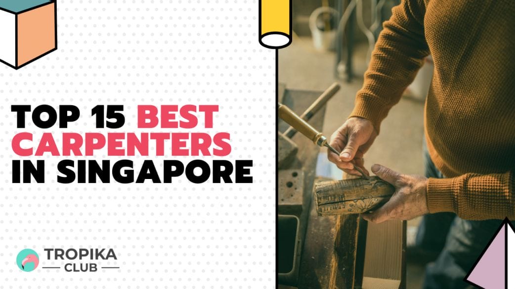 Best Carpenters in Singapore