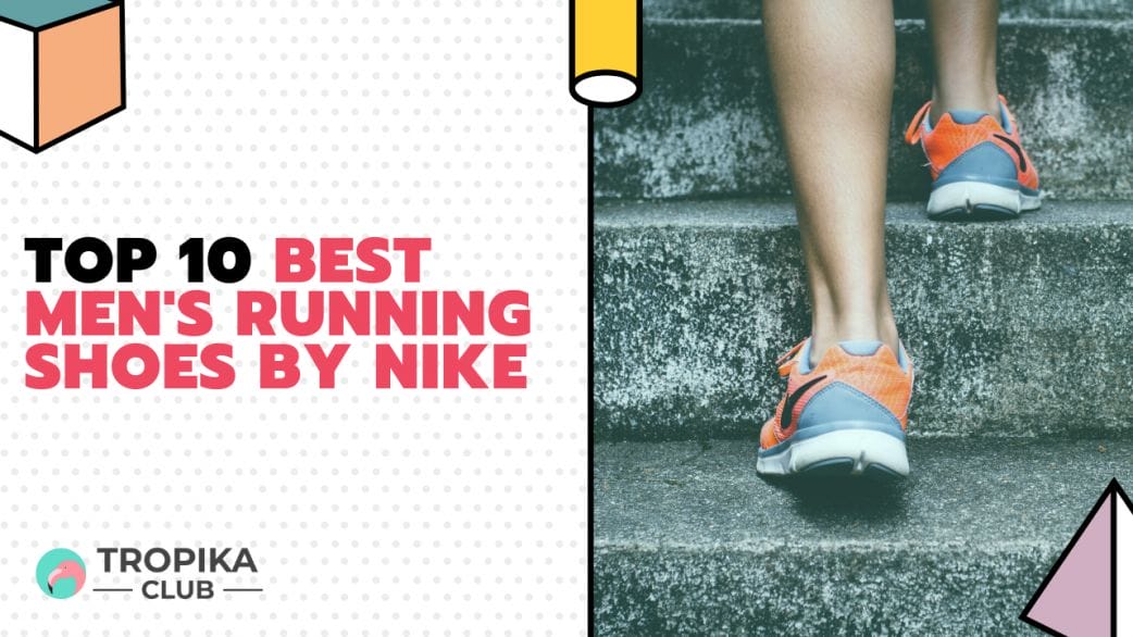 Best Men's Running Shoes by Nike