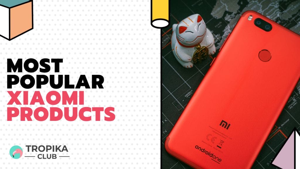 most popular xiaomi products