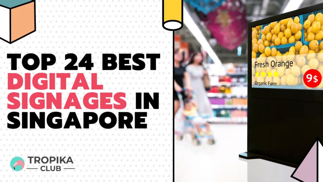Top 24 Best Digital Signages in Singapore