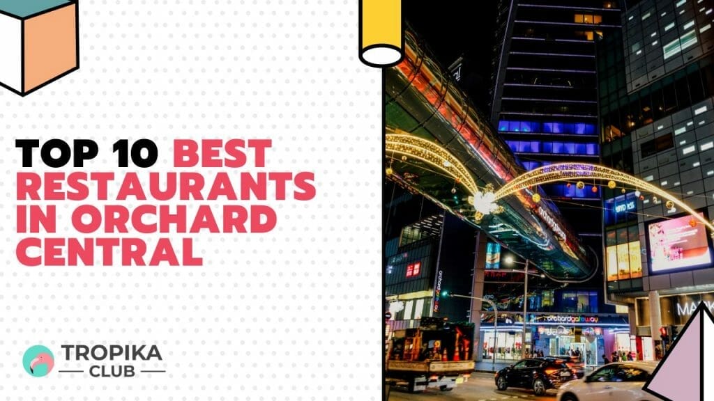 Tropika Club Thumbnails - food at orchard central - orchard central food