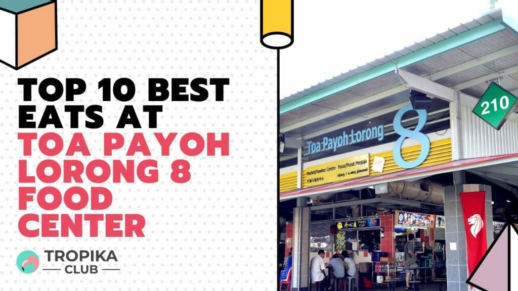 Toa Payoh Lorong 8 Food Center