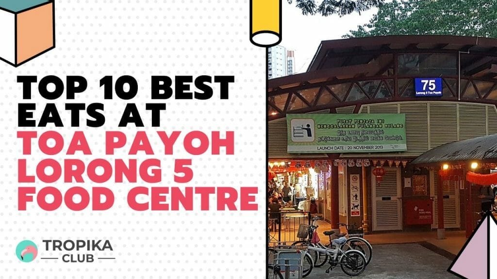 Toa Payoh Lorong 5 Food Centre